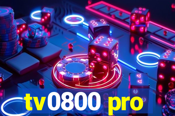 tv0800 pro